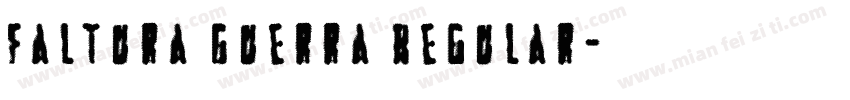 Faltura Guerra Regular字体转换